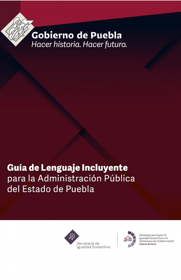 Guía de lenguaje incluyente para la Administración Pública del Estado de Puebla